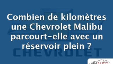 Combien de kilomètres une Chevrolet Malibu parcourt-elle avec un réservoir plein ?